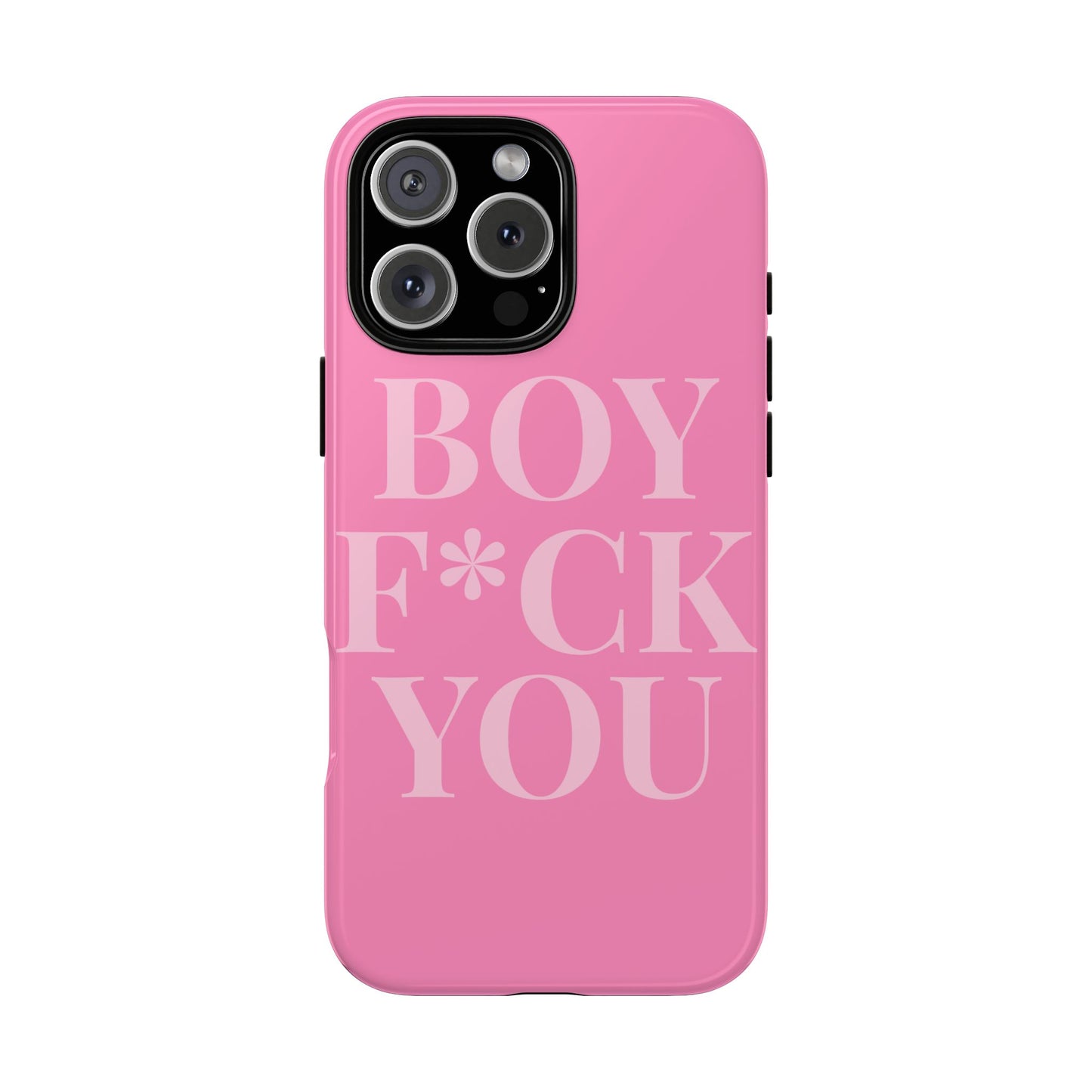 Phone Case - Boy F*ck You Edition