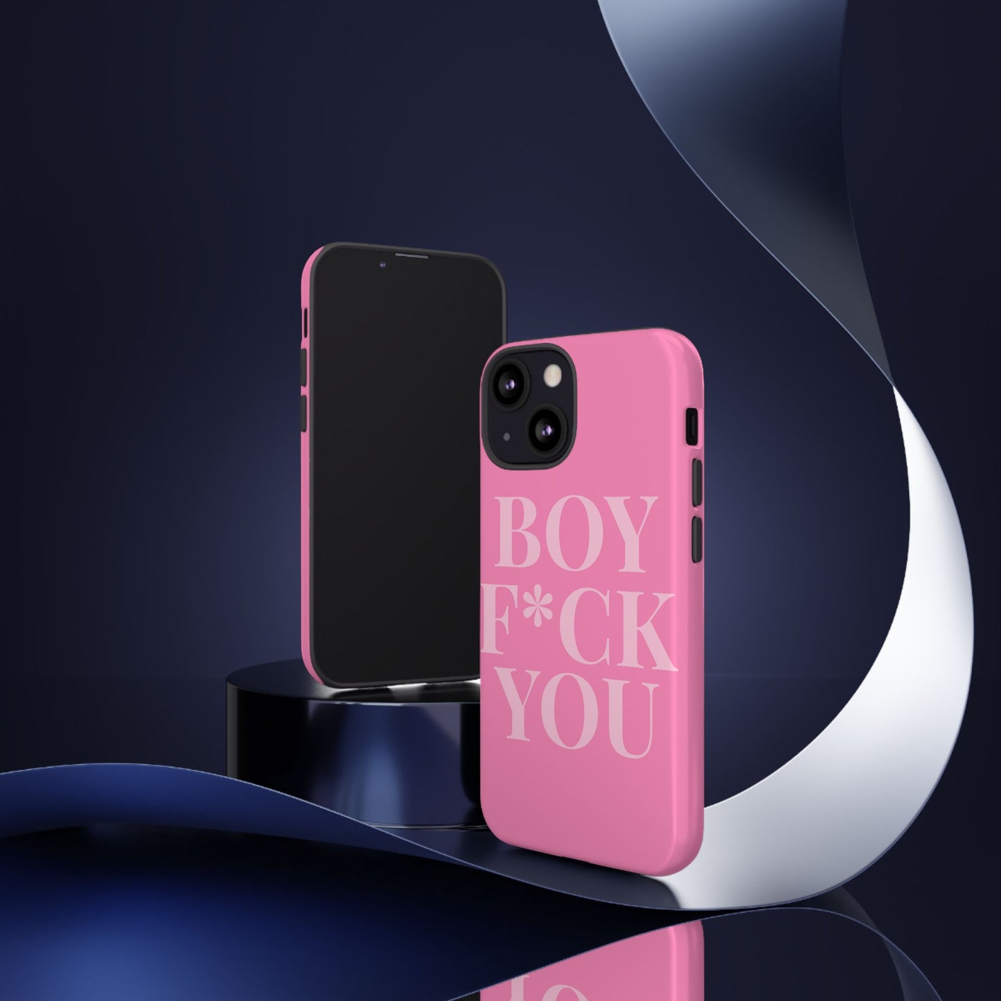 Phone Case - Boy F*ck You Edition