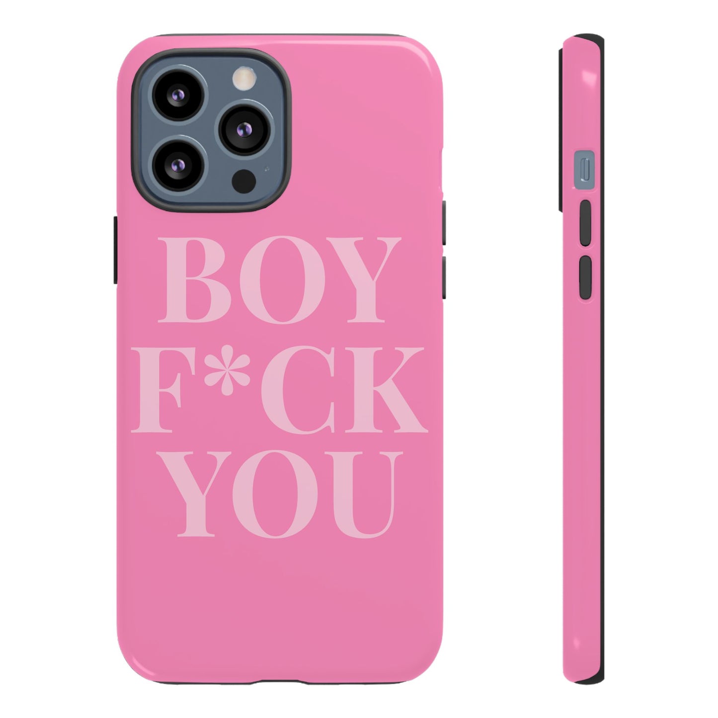 Phone Case - Boy F*ck You Edition