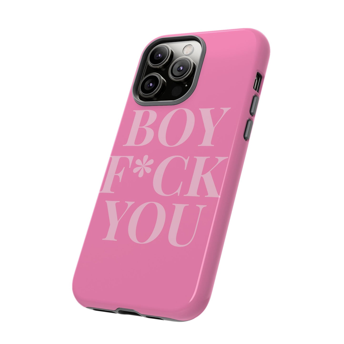 Phone Case - Boy F*ck You Edition