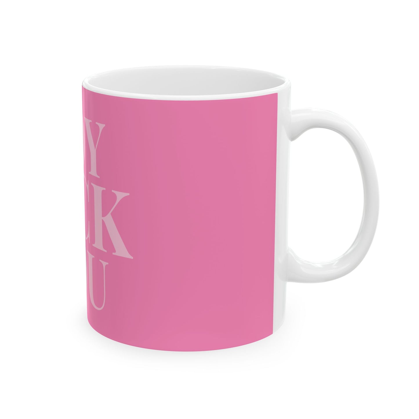 Coffee Mug - Boy F*ck You Edition