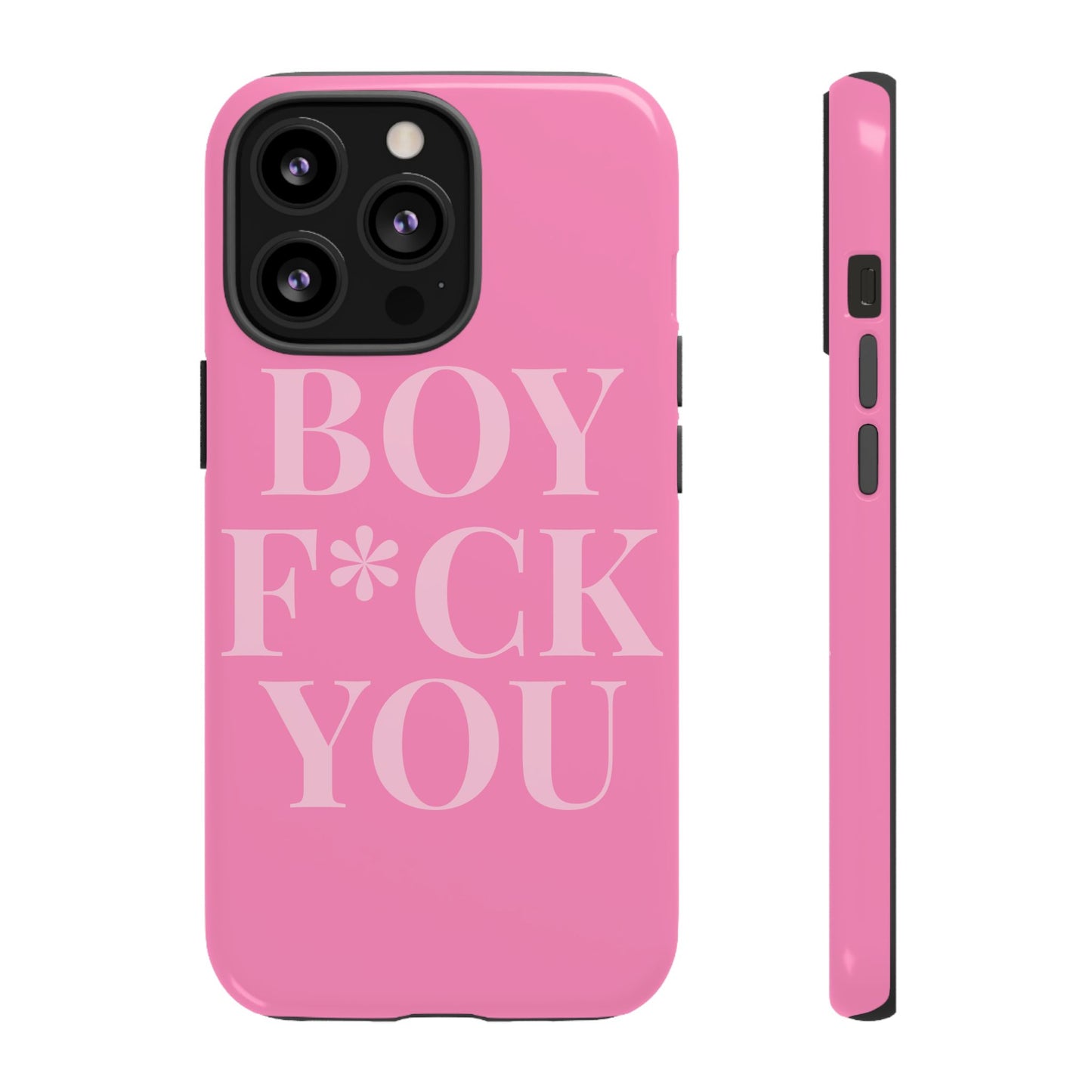 Phone Case - Boy F*ck You Edition